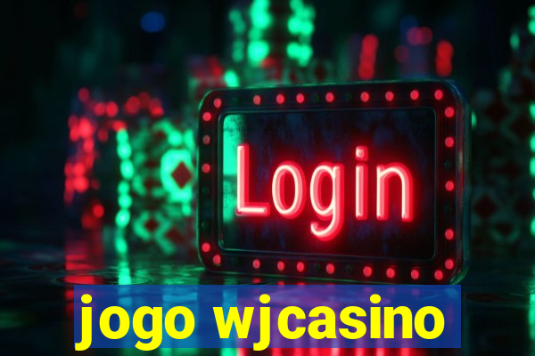 jogo wjcasino